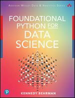 Foundational Python for Data Science,1st Edition