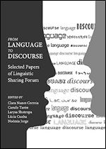 From Language to Discourse: Selected Papers of VII Linguistic Sharing Forum