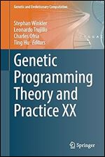 Genetic Programming Theory and Practice XX (Genetic and Evolutionary Computation)