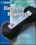 Glencoe Science: Electricy and Magnetism, Student Edition, Grade 8