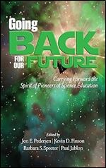 Going Back to Our Future: Carrying Forward the Spirit of Pioneers of Science Education (Hc)