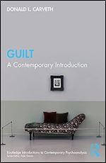 Guilt (Routledge Introductions to Contemporary Psychoanalysis)