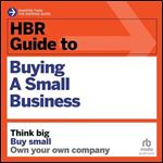 HBR Guide to Buying a Small Business [Audiobook]