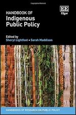 Handbook of Indigenous Public Policy (Handbooks of Research on Public Policy series)
