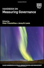 Handbook on Measuring Governance (Elgar Handbooks in Public Administration and Management)