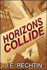 Horizons Collide: A Novel