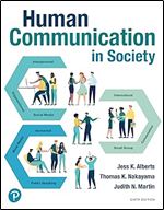 Human Communication in Society, 6th Edition