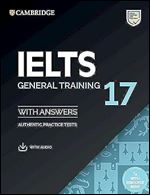 IELTS 17 General Training Student's Book with Answers with Audio with Resource Bank (IELTS Practice Tests)