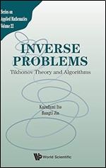 INVERSE PROBLEMS: TIKHONOV THEORY AND ALGORITHMS (Applied Mathematics)