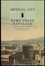 Imperial City: Rome under Napoleon