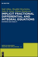 Implicit Fractional Differential and Integral Equations : Existence and Stability