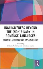 Inclusiveness Beyond the (Non)binary in Romance Languages