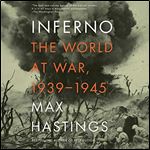 Inferno The World at War, 19391945 [Audiobook]