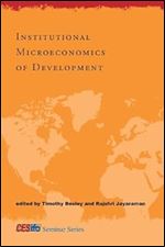 Institutional Microeconomics of Development (Cesifo Seminar Series)