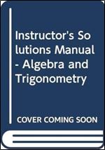 Instructor s Solutions Manual - Algebra and Trigonometry (4th Edition)