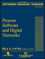 Instrument Engineers' Handbook, Third Edition: Process Software and Digital Networks Ed 3