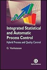 Integrated Statistical and Automatic Process Control: Hybrid Process and Quality Control