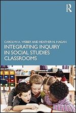 Integrating Inquiry in Social Studies Classrooms