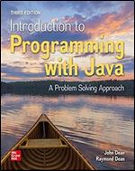 Introduction to Programming with Java: A Problem Solving Approach, Ed 3