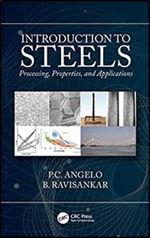 Introduction to Steels: Processing, Properties, and Applications