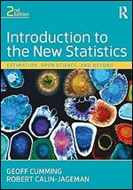 Introduction to the New Statistics: Estimation, Open Science, and Beyond Ed 2