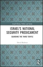 Israel's National Security Predicament (Israeli History, Politics and Society)
