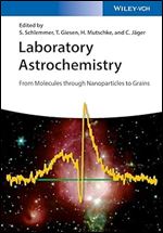 Laboratory Astrochemistry: From Molecules through Nanoparticles to Grains