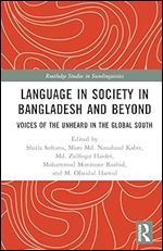 Language in Society in Bangladesh and Beyond (Routledge Studies in Sociolinguistics)