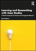 Learning and Researching with Case Studies