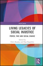Living Legacies of Social Injustice (Social Justice)