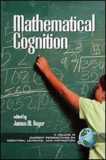 Mathematical Cognition (Current Perspectives on Cognition, Learning and Instruction)