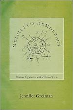 Melville's Democracy: Radical Figuration and Political Form