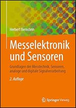 Messelektronik und Sensoren: Grundlagen der Messtechnik, Sensoren, analoge und digitale Signalverarbeitung (German Edition) Ed 2