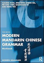 Modern Mandarin Chinese Grammar Workbook (Modern Grammar Workbooks) Ed 3