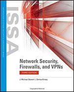 Network Security, Firewalls, and VPNs (Issa) Ed 3
