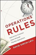Operations Rules: Delivering Customer Value through Flexible Operations (Mit Press)