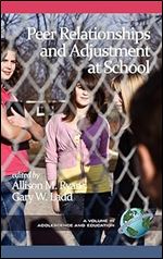 Peer Relationships and Adjustment at School (Hc) (Adolescence & Education)