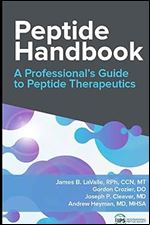 Peptide Handbook: A Professional's Guide to Peptide Therapeutics