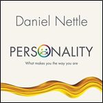 Personality What Makes You the Way You Are [Audiobook]
