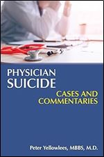Physician Suicide: Cases and Commentaries