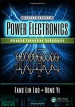 Power Electronics: Advanced Conversion Technologies, 2nd Edition