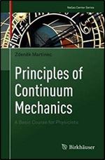 Principles of Continuum Mechanics: A Basic Course for Physicists