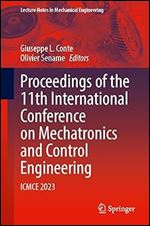 Proceedings of the 11th International Conference on Mechatronics and Control Engineering: ICMCE 2023 (Lecture Notes in Mechanical Engineering)