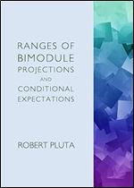 Ranges of Bimodule Projections and Conditional Expectations