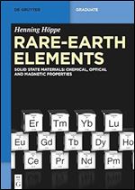 Rare-Earth Elements: Solid State Materials: Chemical, Optical and Magnetic Properties (De Gruyter Textbook)