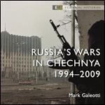 Russia's Wars in Chechnya: 1994-2009 [Audiobook]