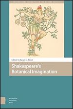 Shakespeare's Botanical Imagination (Environmental Humanities in Pre-modern Cultures)
