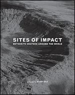 Sites of Impact: Meteorite Craters Around the World