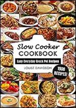 Slow Cooker Cookbook: Easy One-Pot Meal Crock Pot Recipes - 1000 Recipes