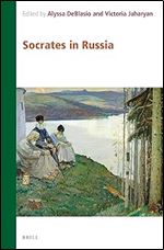 Socrates in Russia (Contemporary Russian Philosophy, 5)